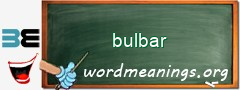 WordMeaning blackboard for bulbar